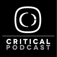 Critical Podcast