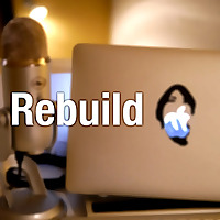 Rebuild