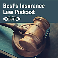 Best's Insurance Law Podcast