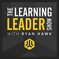 The Learning Leader Show With Ryan Hawk