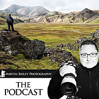 The Martin Bailey Photography Podcast Blog
