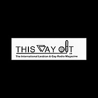 This Way Out: The International LGBTQ Radio Magazine