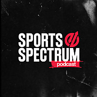 Sports Spectrum Podcast
