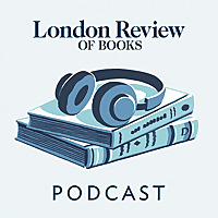 The LRB Podcast