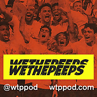We The Peeps: USMNT World Cup Soccer Podcast