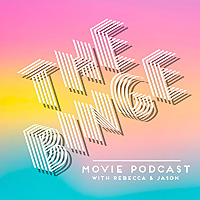 The Binge Movie Podcast