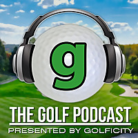 The Golf Podcast Presented by Golficity