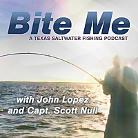 Bite Me - A Texas Saltwater Fishing Podcast