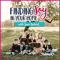 Finding Joy in Your Home