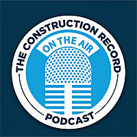 The Construction Record™ Podcast