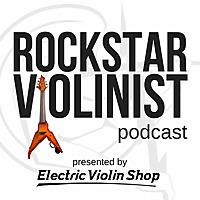Rockstar Violinist Podcast
