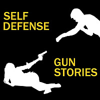 Self Defense Gun Stories Podcast