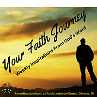 Your Faith Journey - Finding God Through Words, Song and Praise