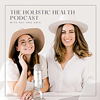 The Holistic Health Podcast