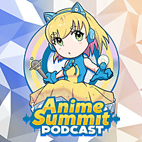 Anime Summit Podcast