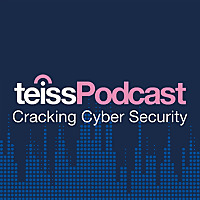 teissPodcast - Cracking Cyber Security