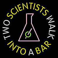 Two Scientists Walk Into a Bar