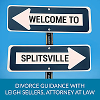 Welcome to Splitsville | Navigating Divorce in a Modern World