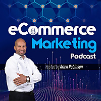 eCommerce Marketing Podcast