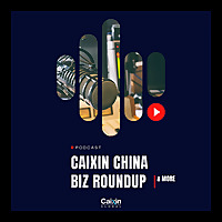 China Business Insider -  News From Caixin Global