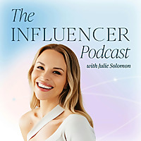 The Influencer Podcast