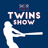 The SKOR North Twins Show - A Minnesota Twins Podcast