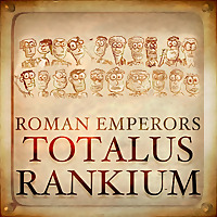 Roman Emperors: Totalus Rankium