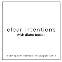 Clear Intentions with Diane Boden