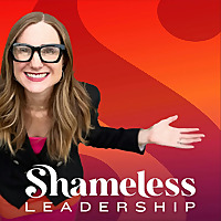 Shameless Leadership