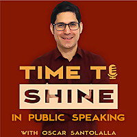 Time to Shine Podcast : Public speaking | Communication skills | Storytelling