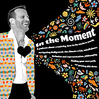 In The Moment: Acting, Art and Life