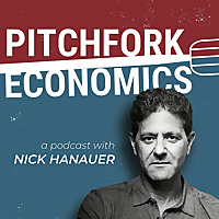 Pitchfork Economics with Nick Hanauer