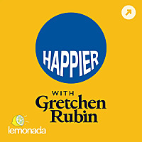 Happier with Gretchen Rubin