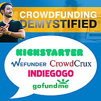 Crowdfunding: Kickstarter, Indiegogo, and Ecommerce with CrowdCrux | Crowdfunding Demystified