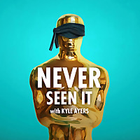 Never Seen It with Kyle Ayers