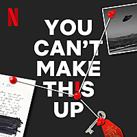 You Can't Make This Up