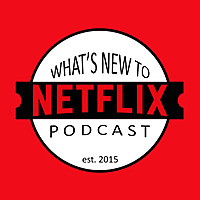 What's New to Netflix