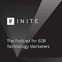 Finite By Clarity: B2B Marketing Podcast for Tech, Software & SaaS