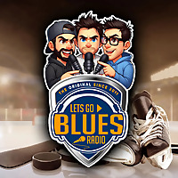 Lets Go Blues Radio - St. Louis Blues Hockey Podcast