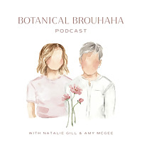 Botanical Brouhaha Podcast