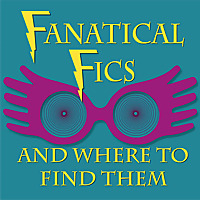 Fanatical Fics and Where to Find Them: A Harry Potter Fanfiction Podcast