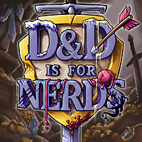 D&D is For Nerds