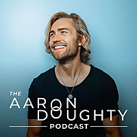 The Aaron Doughty Podcast
