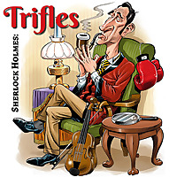 Sherlock Holmes: Trifles