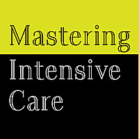 Mastering Intensive Care