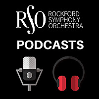 Rockford Symphony Orchestra Podcast