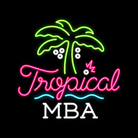 Tropical MBA: Entrepreneurship & Founder Lifestyle