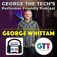George The Tech's Performer Friendly Podcast