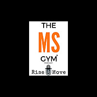 The MS Gym Podcast