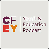 The CfEY Youth and Education Podcast